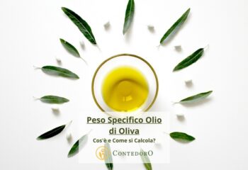 Peso Specifico Olio di Oliva, Cos’è e Come si Calcola