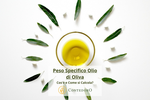 Peso Specifico Olio di Oliva, Cos’è e Come si Calcola