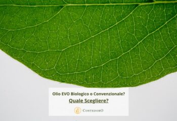 Olio EVO Biologico o Convenzionale: Quale Scegliere?